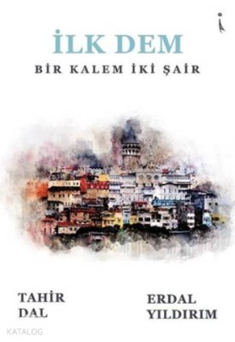 İlk Dem Bir Kalem İki Şair - 1