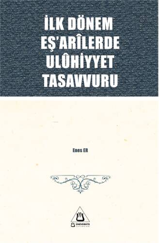 İlk Dönem Eş'arîlerde Ulûhiyyet Tasavvuru - 1