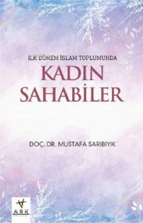 İlk dönem İslam toplumunda Kadın Sahabeler - 1