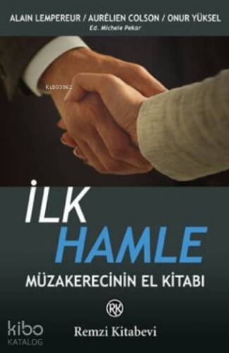 İlk Hamle; Müzakerecinin El Kitabı - 1