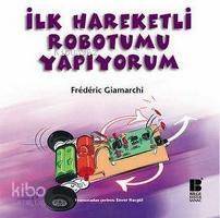 İlk Hareketli Robotumu Yapıyorum - 1