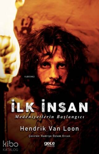 İlk İnsan ;Medeniyetlerin Başlangıcı - 1