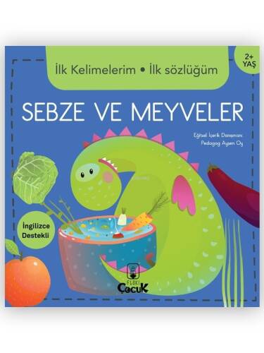 İlk Kelimelerim İlk Sözlüğüm Sebze ve Meyveler - 1