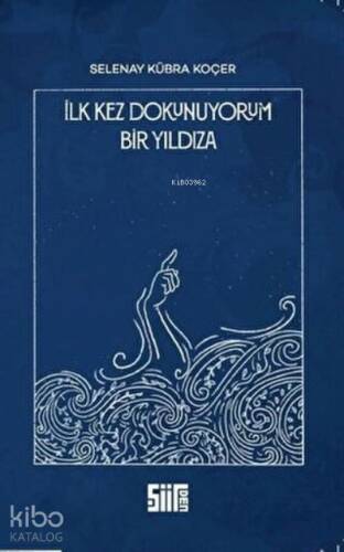 İlk Kez Dokunuyorum Bir Yıldıza - 1