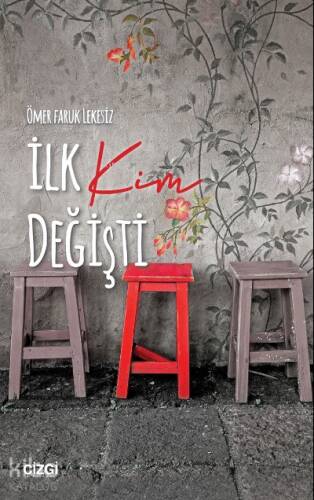 İlk Kim Değişti - 1