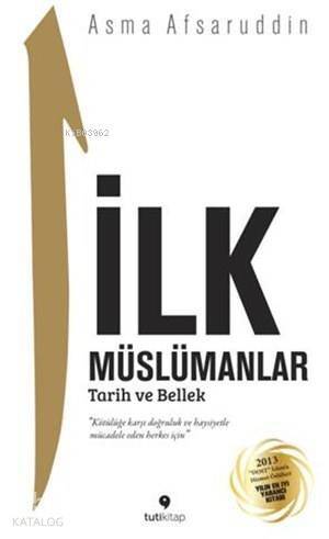 İlk Müslümanlar; Tarih ve Bellek - 1