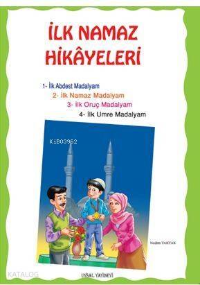 İlk Namaz Hikayeleri - 1