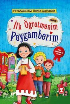 İlk Öğretmenim Peygamberim - 1