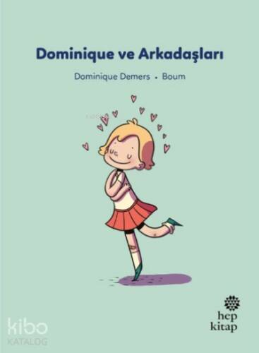 İlk Okuma Hikâyeleri: Dominique ve Arkadaşları - 1