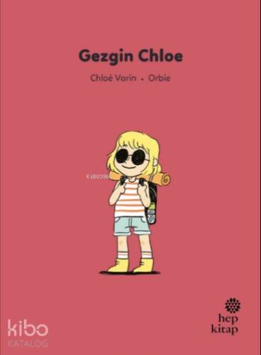 İlk Okuma Hikâyeleri: Gezgin Chloe - 1