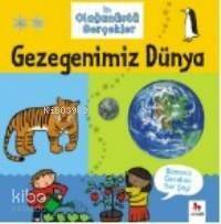 İlk Olağanüstü Gerçekler Gezegenimiz Dünya - 1