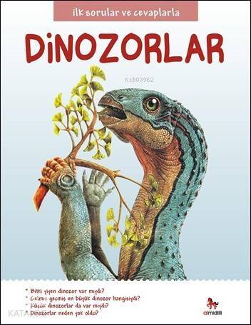 İlk Sorular ve Cevaplarla Dinozorlar - 1