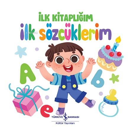 İlk Sözcüklerim ;İlk Kitaplığım - 1