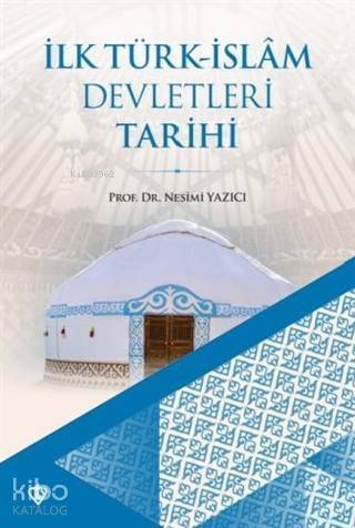 İlk Türk İslam Devletleri Tarihi - 1