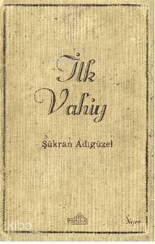 İlk Vahiy - 1