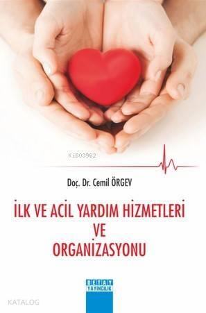 İlk ve Acil Yardım Hizmetleri ve Organizasyonu - 1