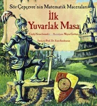 İlk Yuvarlak Masa; Sör Çepçevre'nin Matematik Maceraları - 1