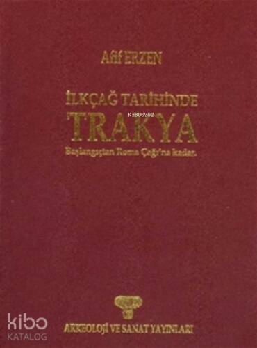 İlkçağ Tarihinde Trakya - Başlangıçtan Roma Çağı’na Kadar - 1