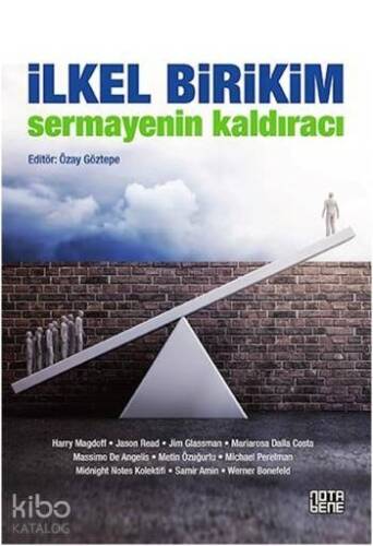 İlkel Birikim; Sermayenin Kaldıracı - 1