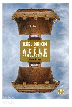 İlkel Birikim ve Acele Kamulaştırma - 1