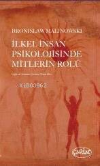 İlkel İnsan Psikolojisinde Mitlerin Rolü - 1