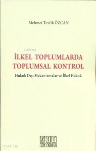 İlkel Toplumlarda Toplumsal Kontrol - 1