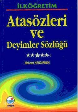 İlköğretim Atasözleri ve Deyimler Sözlüğü - 1