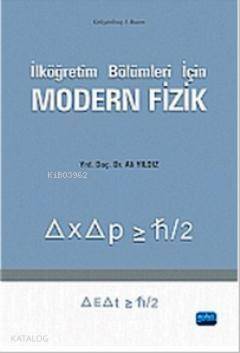 İlköğretim Bölümleri için Modern Fizik - 1