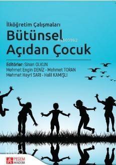 İlköğretim Çalışmaları Bütünsel Açıdan Çocuk - 1