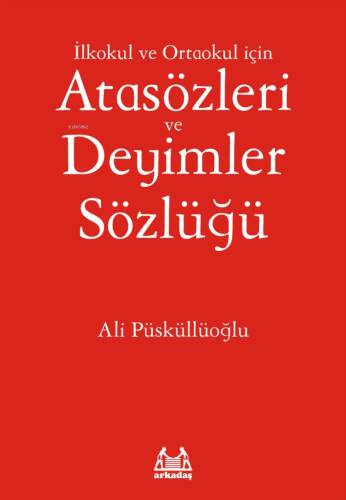 İlköğretim İçin Atasözleri ve Deyimler Sözlüğü - 1