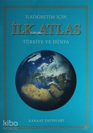 İlköğretim İçin İlk Atlas; Türk ve Dünya - 1