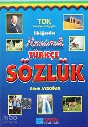 İlköğretim Resimli Türkçe Sözlük; TDK Kurallarına Uygun - 1