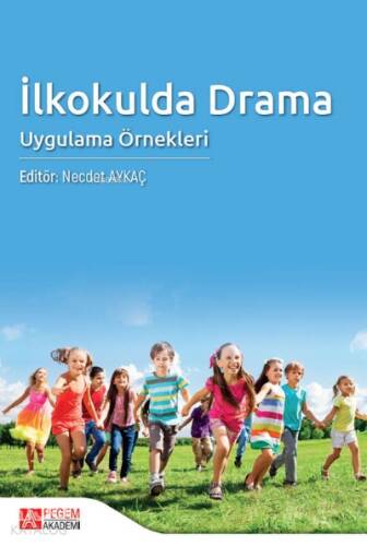 İlkokulda Drama Uygulama Örnekleri - 1