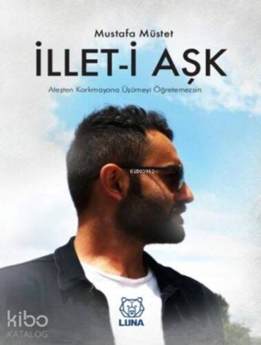 İllet-i Aşk - 1