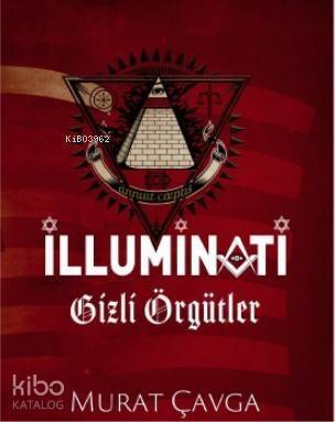 İlluminati – Gizli Örgütler - 1