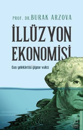 İllüzyon Ekonomisi - 1