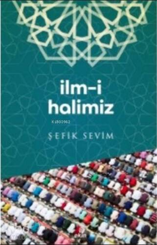 İlm-i Halimiz - 1