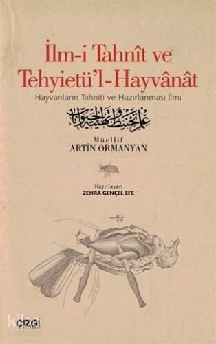 İlm-i Tahnit ve Tehyietü'l-Hayvanat (Osmanlıca Aslı İle); Hayvanların Tahniti ve Hazırlanması İlmi - 1