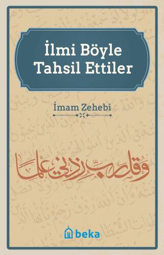 İlmi Böyle Tahsil Ettiler - 1