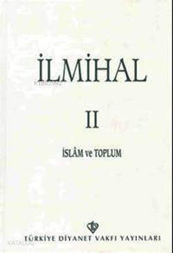 İlmihal 2; İslam ve Toplum - 1