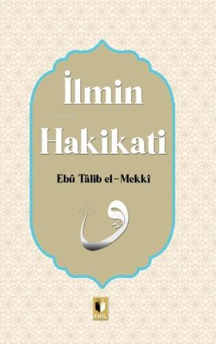 İlmin Hakikatı - 1