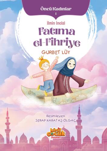 İlmin İncisi Fatıma el-Fihriye - 1