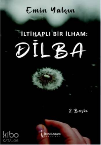 İltihaplı Bir İlham: Dilba - 1