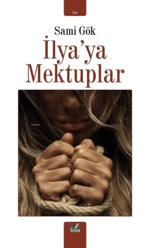 İlya'ya Mektuplar - 1