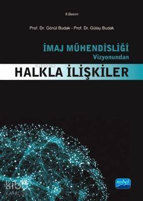 İmaj Mühendisliği Vizyonundan Halkla İlişkiler - 1