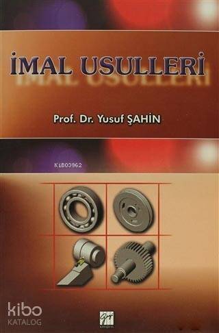 İmal Usulleri - 1