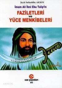 İmam Ali İbn Ebu Talip'in Faziletleri ve Yüce Menkibeleri - 1