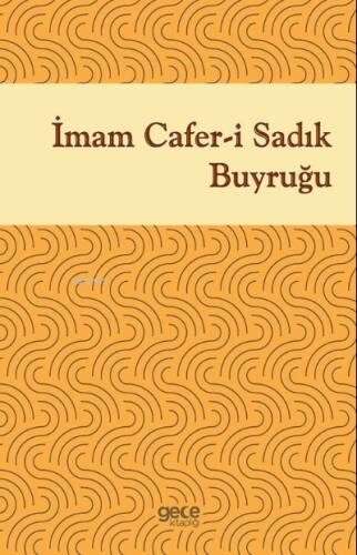 İmam Cafer-i Sadık Buyruğu - 1