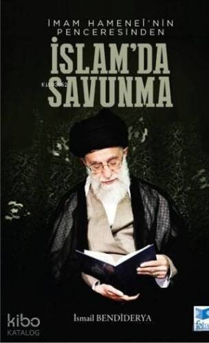 İmam Hamenei'nin Penceresinden İslam'da Savunma - 1