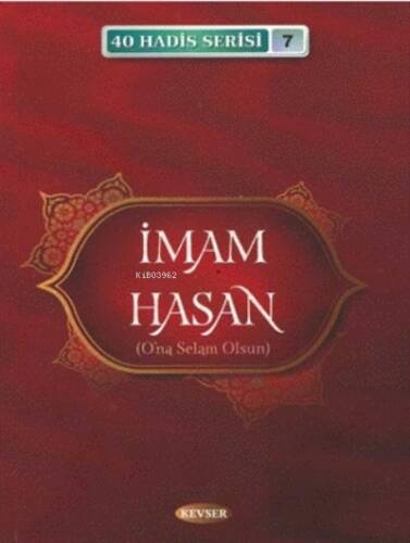 İmam Hasan (A.S) (40 Hadis Serisi 7) - 1